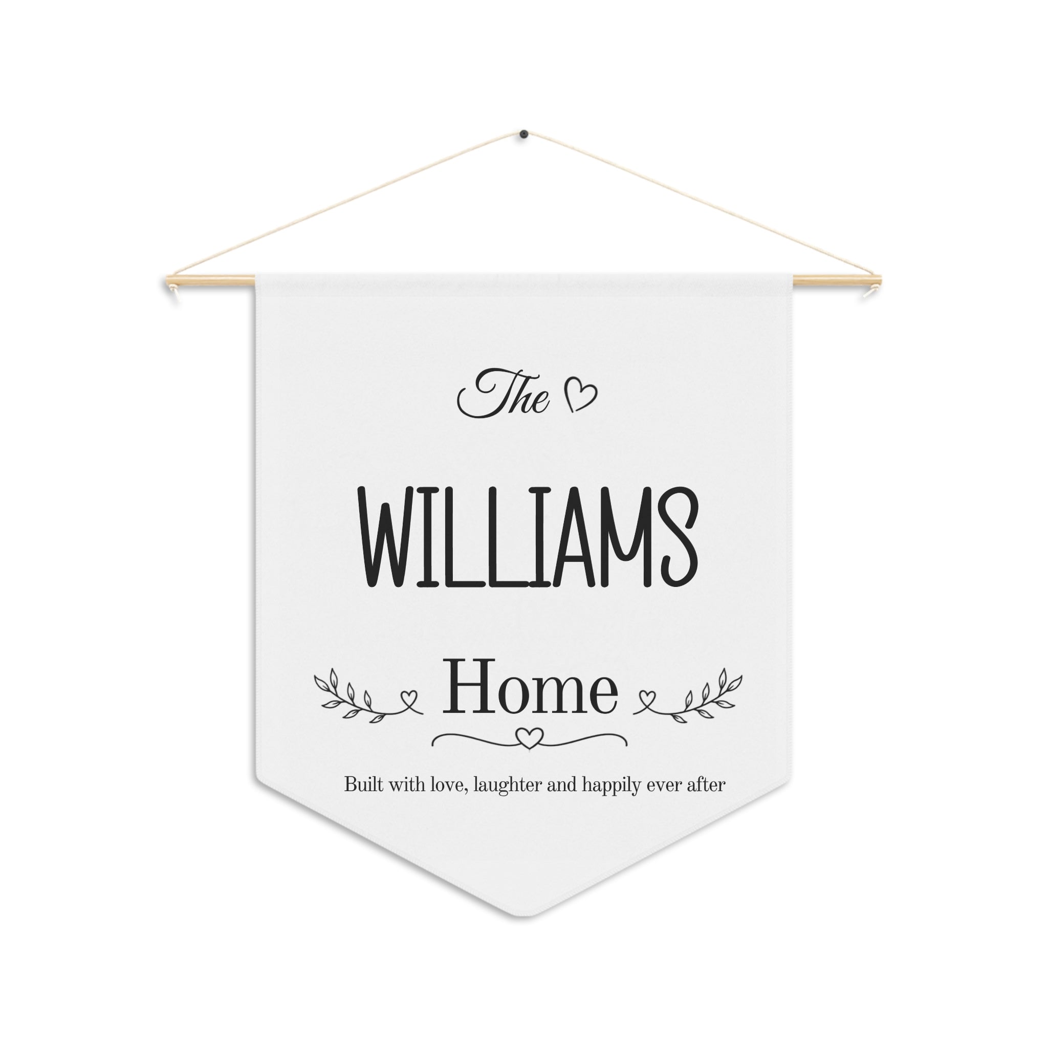 Personalized family home pennant with a family name and the words Built with love, laughter and happily ever after