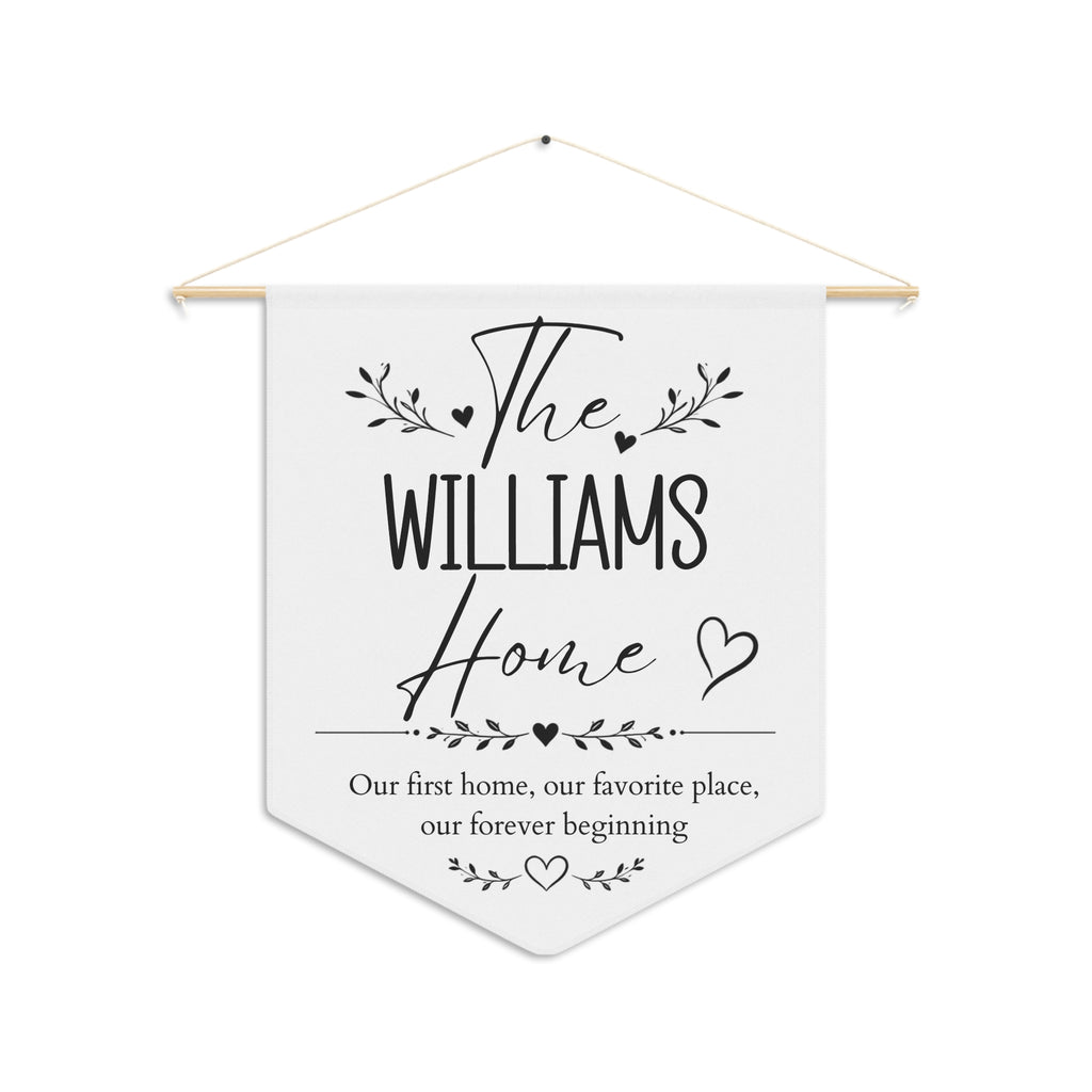 Personalized first home pennant with a family name and the words Our first home, our favorite place, our forever beginning