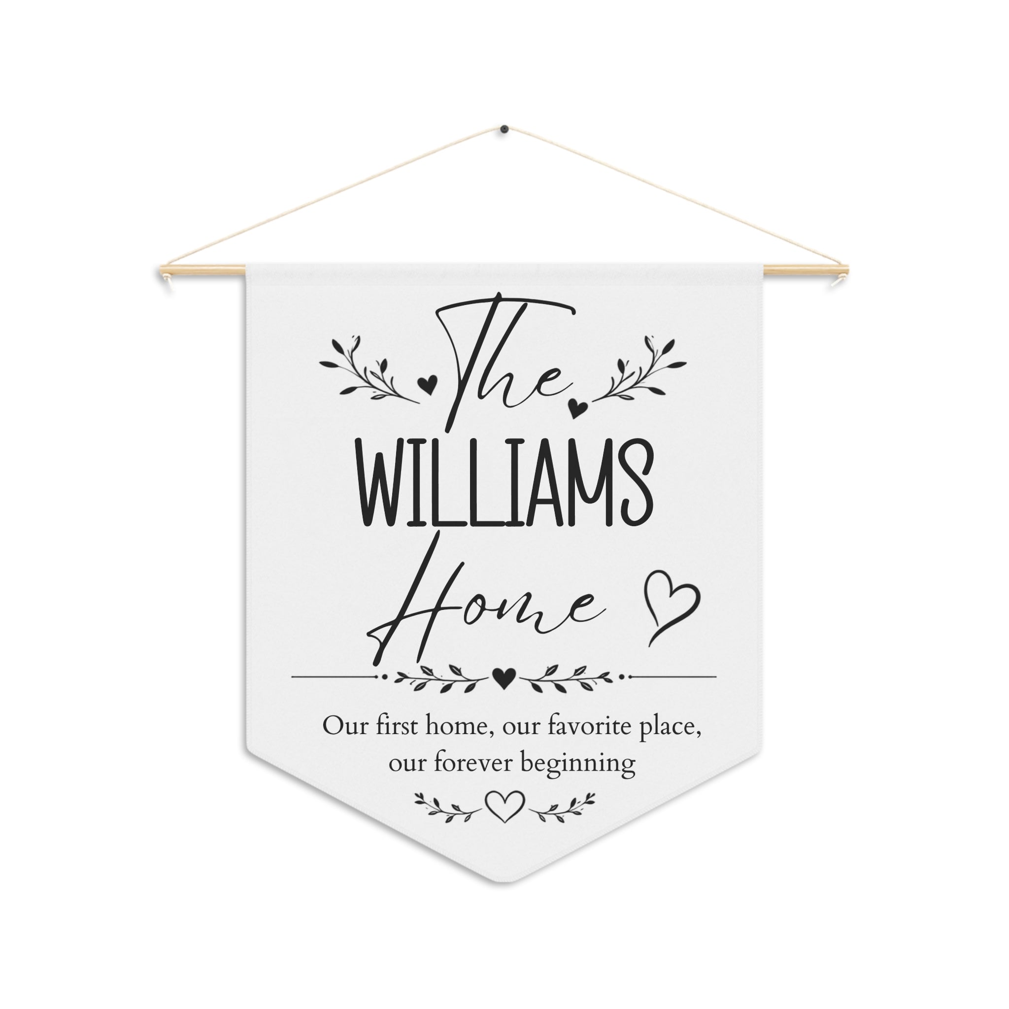 Personalized first home pennant with a family name and the words Our first home, our favorite place, our forever beginning