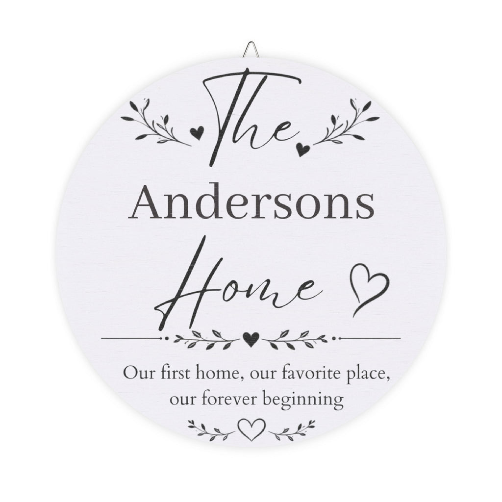 Personalized first home wood plaque with a family name and the words Our first home, our favorite place, our forever beginning