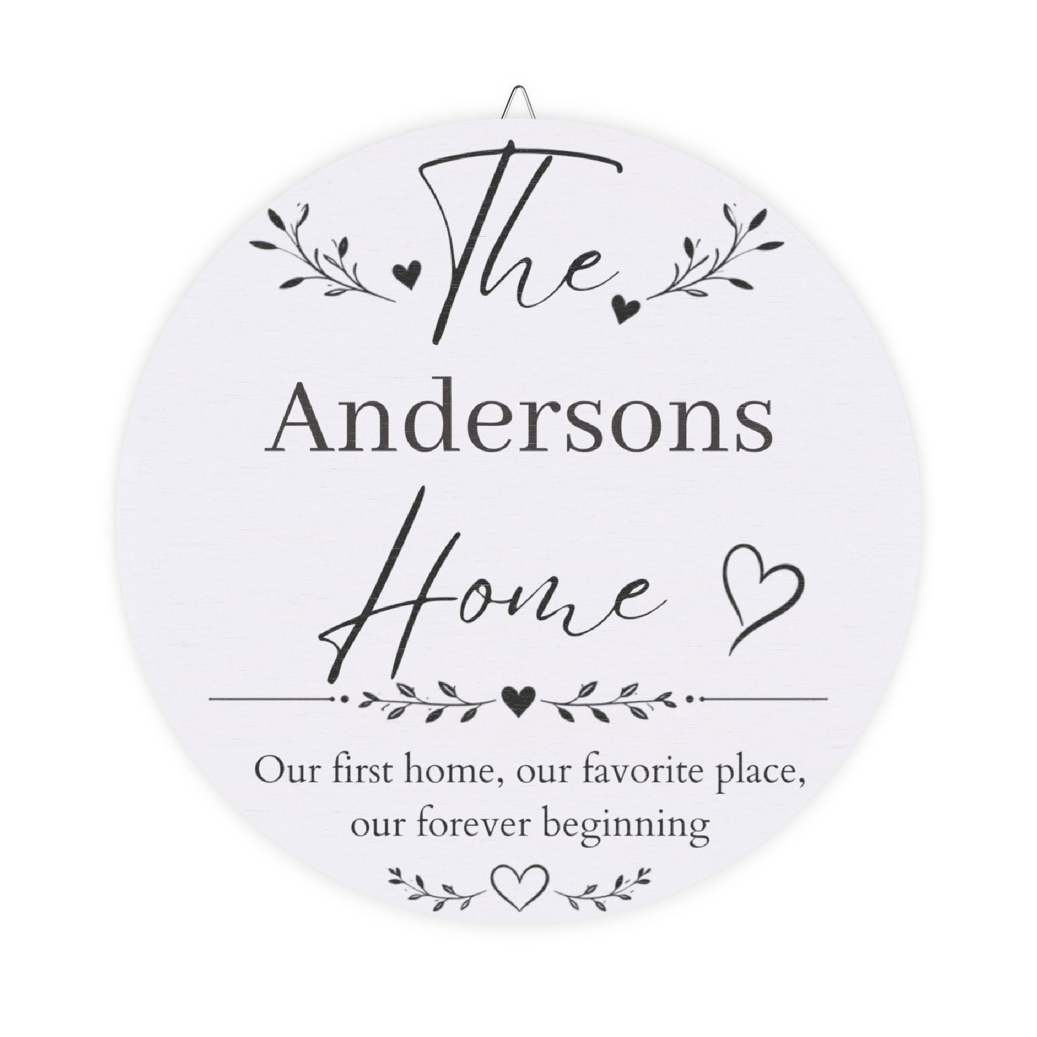 Personalized first home wood plaque with a family name and the words Our first home, our favorite place, our forever beginning