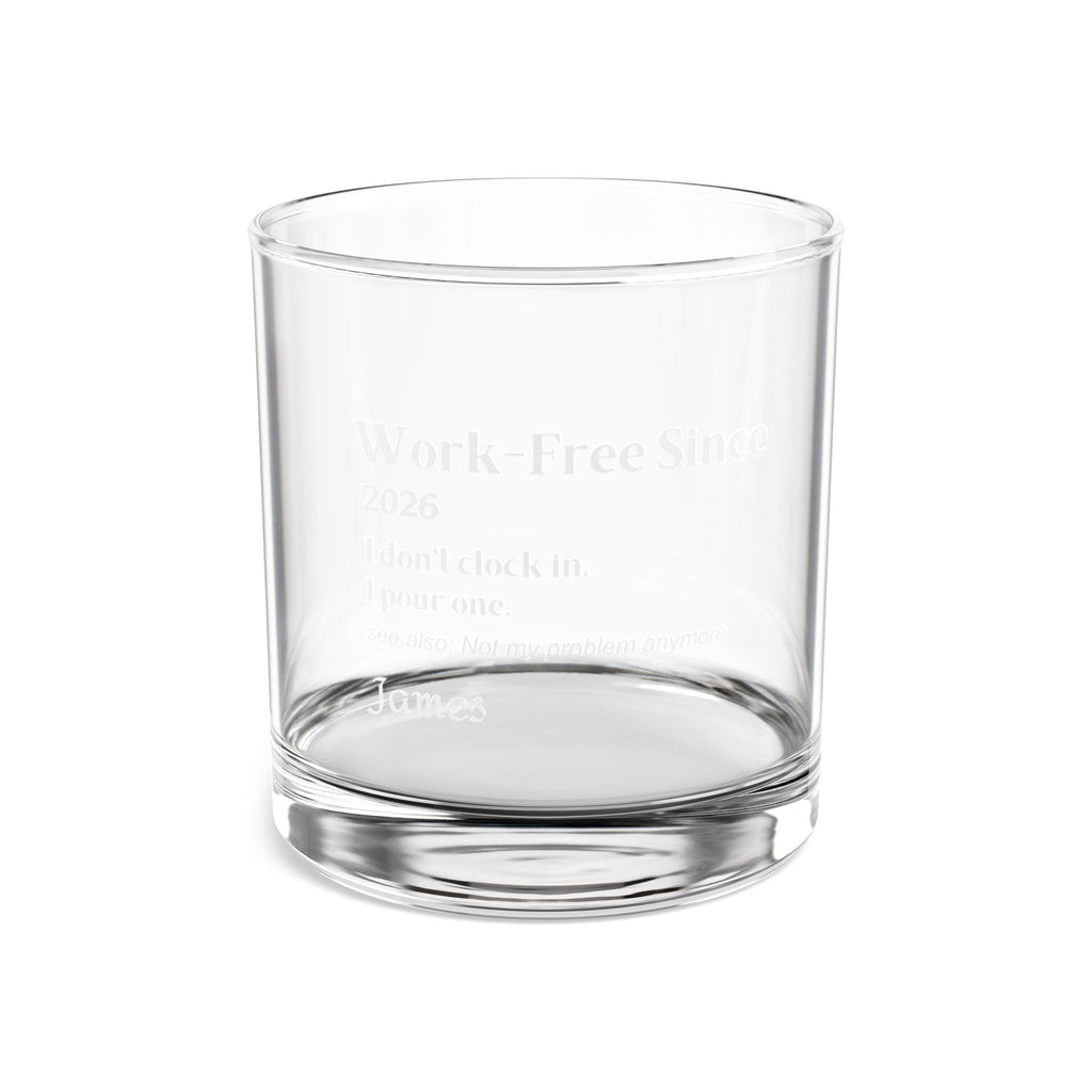 Personalized 10oz retirement whiskey rocks glass with the 'Work-Free Since' design